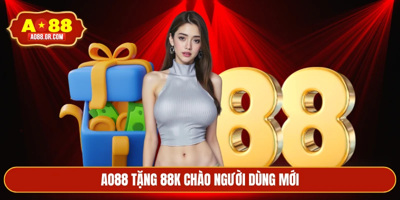 AO88 tặng 88K chào người dùng mới